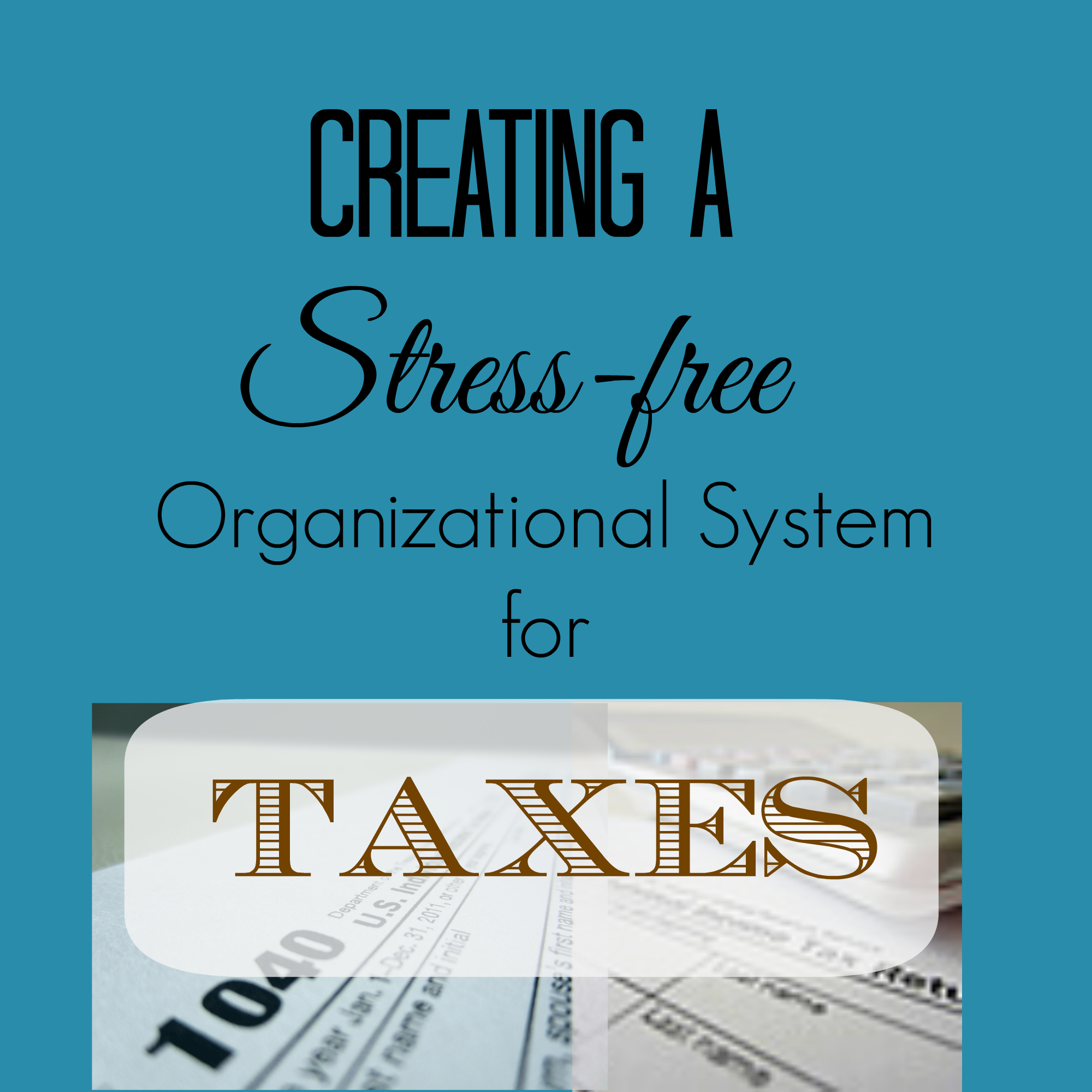 Stress-free tax organizing